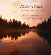 Voelker's Pond: A Robert Traver Legacy