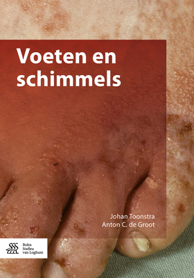 Voeten En Schimmels - Toonstra, Johan, and De Groot, A C