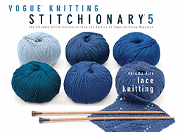 Vogue Knitting Stitchionary: Lace Knitting
