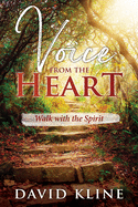 Voice from the Heart: Walk with the Spirit