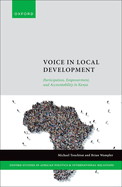 Voice in Local Development: Participation, Empowerment, and Accountability in Kenya