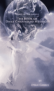 Voice of the Angels: the Book of Daily Channeled Messages