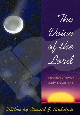 Voice of the Lord: Messianic Jewish Daily Devotional - Rudolph, David J