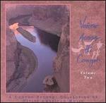 Voices Across the Canyon, Vol. 2