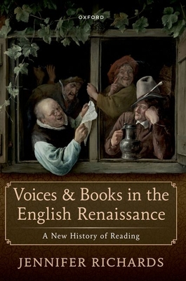 Voices and Books in the English Renaissance - Richards, Jennifer