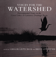 Voices for the Watershed: Environmental Issues in the Great Lakes-St Lawrence Drainage Basin