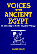 Voices from Ancient Egypt: An Anthology of Middle Kingdom Writings
