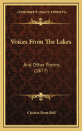 Voices from the Lakes: And Other Poems (1877)