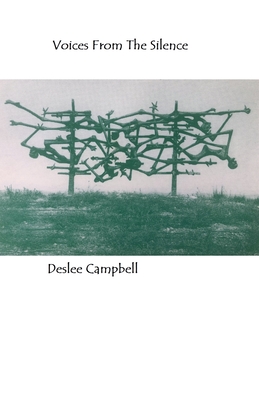 Voices From The Silence - Campbell, Deslee