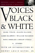 Voices in Black and White: Writings on Race in America from Harper's Magazine - Whittemore, Katharine (Editor), and Marzorati, Gerald (Editor)