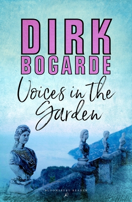 Voices in the Garden - Bogarde, Dirk