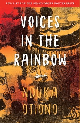 Voices in the Rainbow - Otiono, Nduka