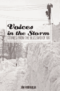 Voices in the Storm: Stories from the Blizzard of '66