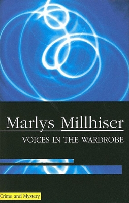 Voices in the Wardrobe - Millhiser, Marlys