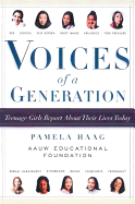Voices of a Generation: Teenage Girls Report about Their Lives Today