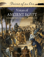 Voices of Ancient Egypt: Contemporary Accounts of Daily Life