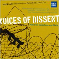 Voices of Dissent - Joren Cain (sax); Joren Cain (sax); Joren Cain (sax); Maila Gutierrez Springfield (piano); Sarah Cain (clarinet)