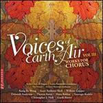 Voices of Earth and Air, Vol. 3: Works for Chorus