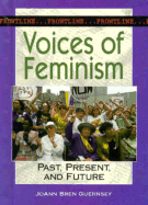 Voices of Feminism: Past, Present, and Future - Guernsey, JoAnn Bren