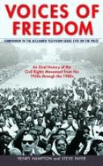 Voices of Freedom: An Oral History of the Civil Rights Movement from the 1950s Through the 1980s