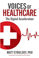 Voices of Healthcare: The Digital Acceleration