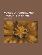 Voices of Nature, and Thoughts in Rhyme