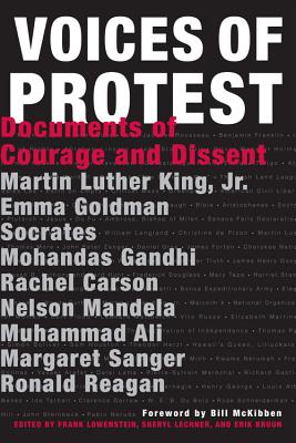 Voices of Protest!: Documents of Courage and Dissent - Bruun, Erik, and Lechner, Sheryl, and Lowenstein, Frank