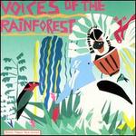 Voices of the Rainforest [Rykodisc]