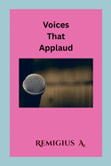 Voices That Applaud