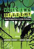 Voicing Dissent: New Perspectives in Irish Criticism