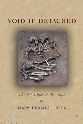 Void If Detached: The Writings & Musings - Green, Mark