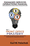 Vol. 1 - Front Office Mastery: Sops for Office Management, Finances, Administration, and Running Your Company More Efficiently