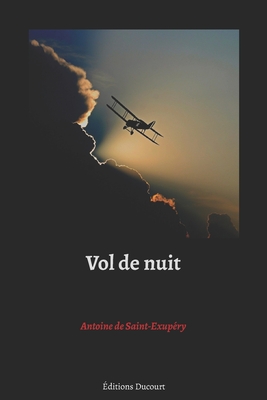 Vol de Nuit - De Saint-Exupery, Antoine