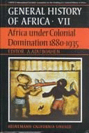 Vol. VII: Africa Under Colonial Domination, 1880-1935