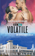 Volatile: A Medical Romance