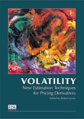 Volatility: New Estimation Techniques for Pricing Derivatives - Jarrow, Robert A. (Editor)