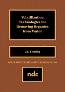 Volatilization Technologies for Removing Organics from Watervolatilization Technologies for Removing Organics from Water