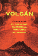 Volcan: Poems from Central America