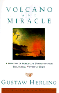 Volcano and Miracle: A Selection of Fiction and Nonfiction from the Journal Written at Night - Herling-Grudzinski, Gustaw, and Strom, Ronald (Translated by)