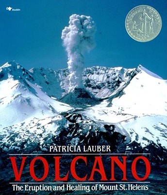 Volcano: The Eruption and Healing of Mount St. Helens - Lauber, Patricia