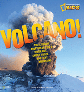 Volcano!: The Icelandic Eruption of 2010 and Other Hot, Smoky, Fierce, and Fiery Mountains