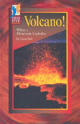 Volcano!: When a Mountain Explodes - Barr, Linda
