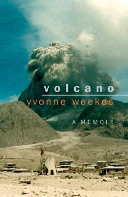 Volcano - Weekes, Yvonne