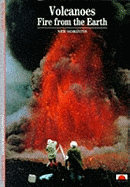 Volcanoes:Fire from the Earth: Fire from the Earth
