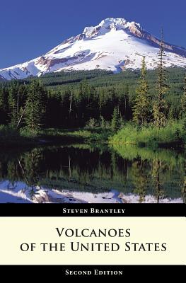 Volcanoes of the United States - Brantley, Steven R