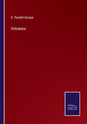 Volcanos - Scrope, G Poulett