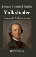 Volkslieder: Stimmen Der Volker in Liedern