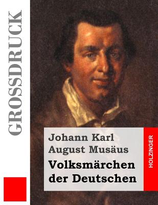 Volksmrchen der Deutschen (Grodruck) - Musaus, Johann Karl August