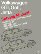 Volkswagen GTI, Golf, and Jetta Service Manual: 1985-1992