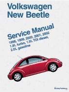 Volkswagen New Beetle Service Manual: 1.8l Turbo, 1.9l TDI Diesel, 2.0l Gasoline